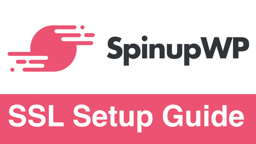 Video Guide to setup SSL for SpinUpWP